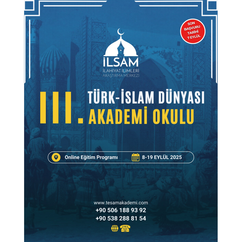 İLSAM III. TÜRK İSLAM DÜNYASI AKADEMİ OKULU