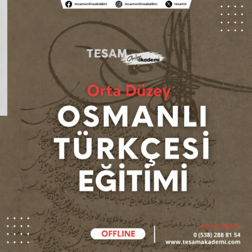 ORTA DÜZEY OSMANLI TÜRKÇESİ EĞİTİMİ - ÜNİVERSİTE ONAYLI SERTİFİKALI ORTA DÜZEY OSMANLI TÜRKÇESİ EĞİTİMİ - ÜNİVERSİTE ONAYLI SERTİFİKALI