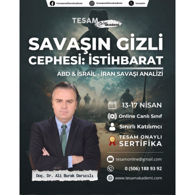 SAVAŞIN GİZLİ CEPHESİ: İSTİHBARAT – ABD – İSRAİL – İRAN SAVAŞI ANALİZİ